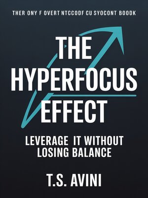 cover image of The Hyperfocus Effect